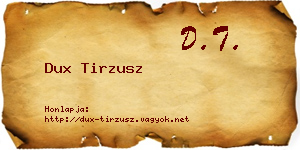 Dux Tirzusz névjegykártya